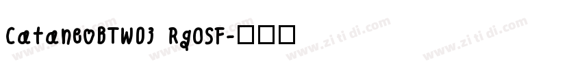CataneoBTW03 RgOSF字体转换